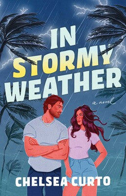 In Stormy Weather by Chelsea Curto | SIGNED PRE-ORDER WITH CHARACTER ART (released July 14, 2026)