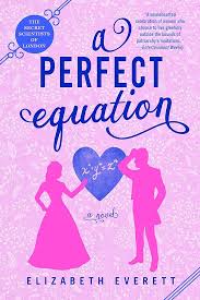 A Perfect Equation (The Secret Scientists of London)
