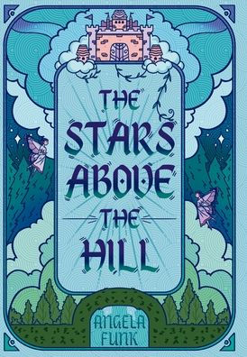 The Stars Above the Hill [SIGNED]