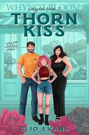 Thorn Kiss: FFM Small Town Romance (Whynot #2)